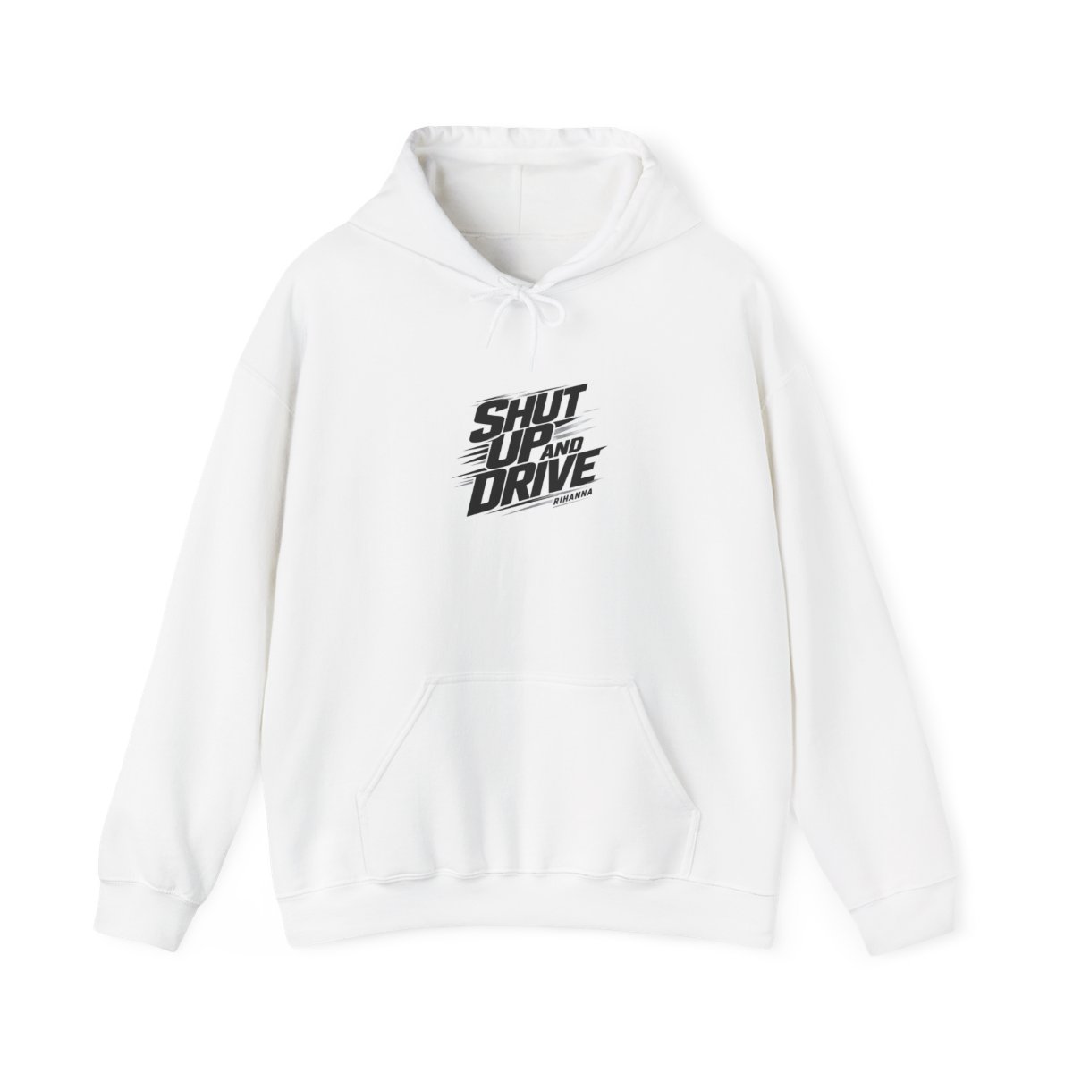 Rihanna "Shut Up And Drive" Hoodie - Official Hoodies merchandise