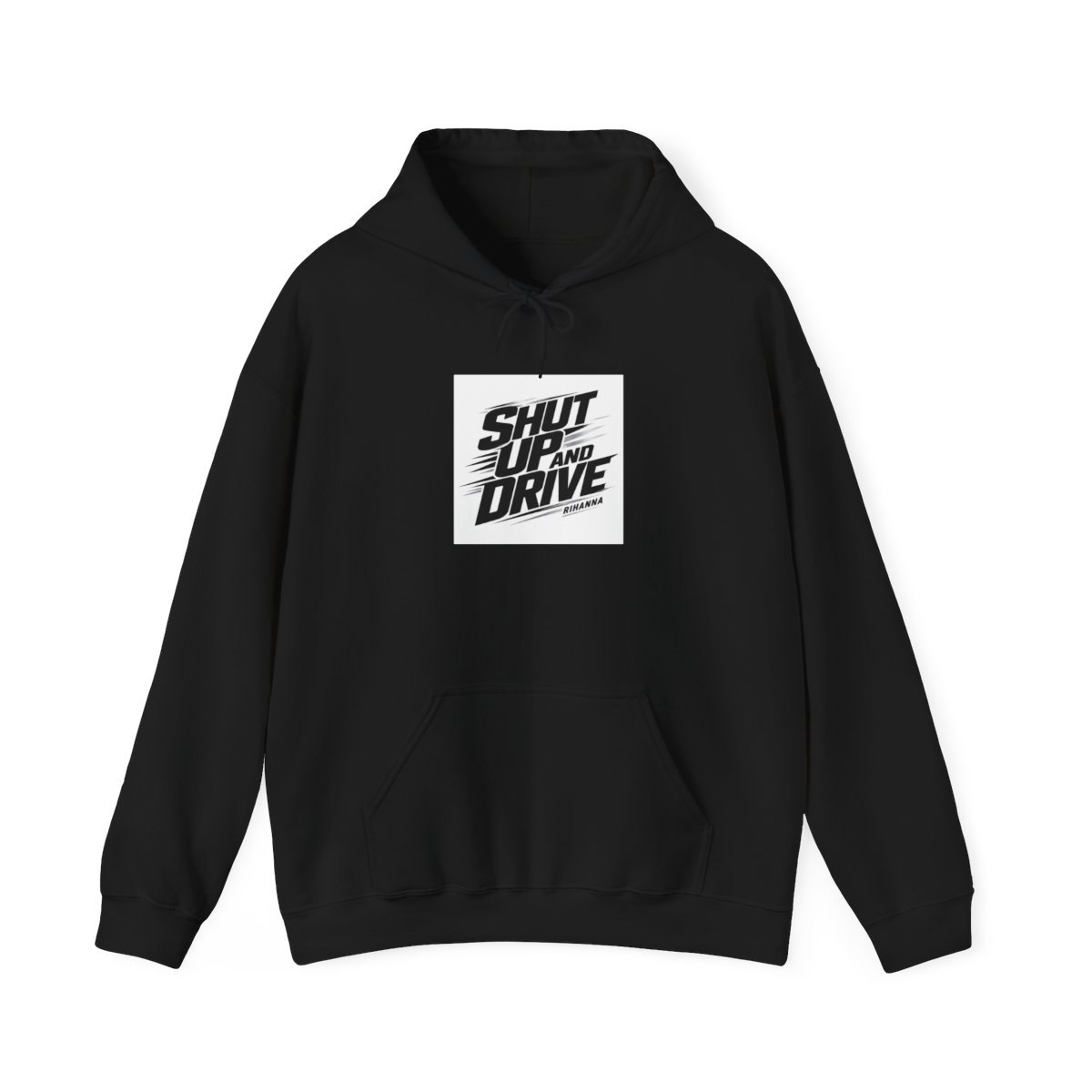 Rihanna "Shut Up And Drive" Hoodie