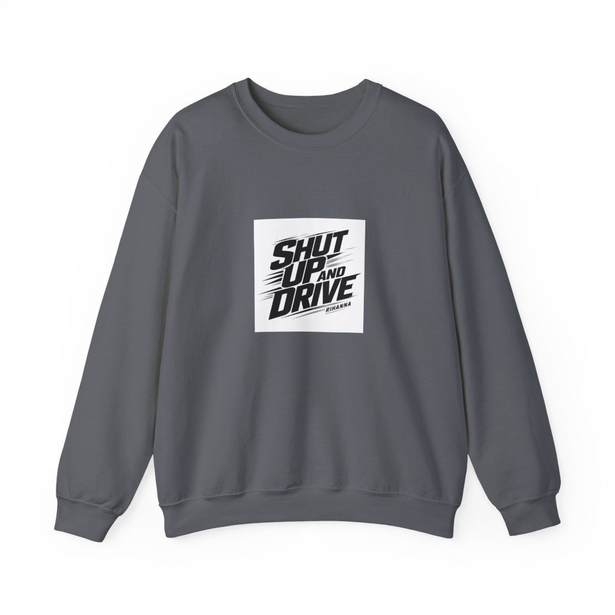 Rihanna "Shut Up And Drive" Crewneck - alternate angle 5, merchandise