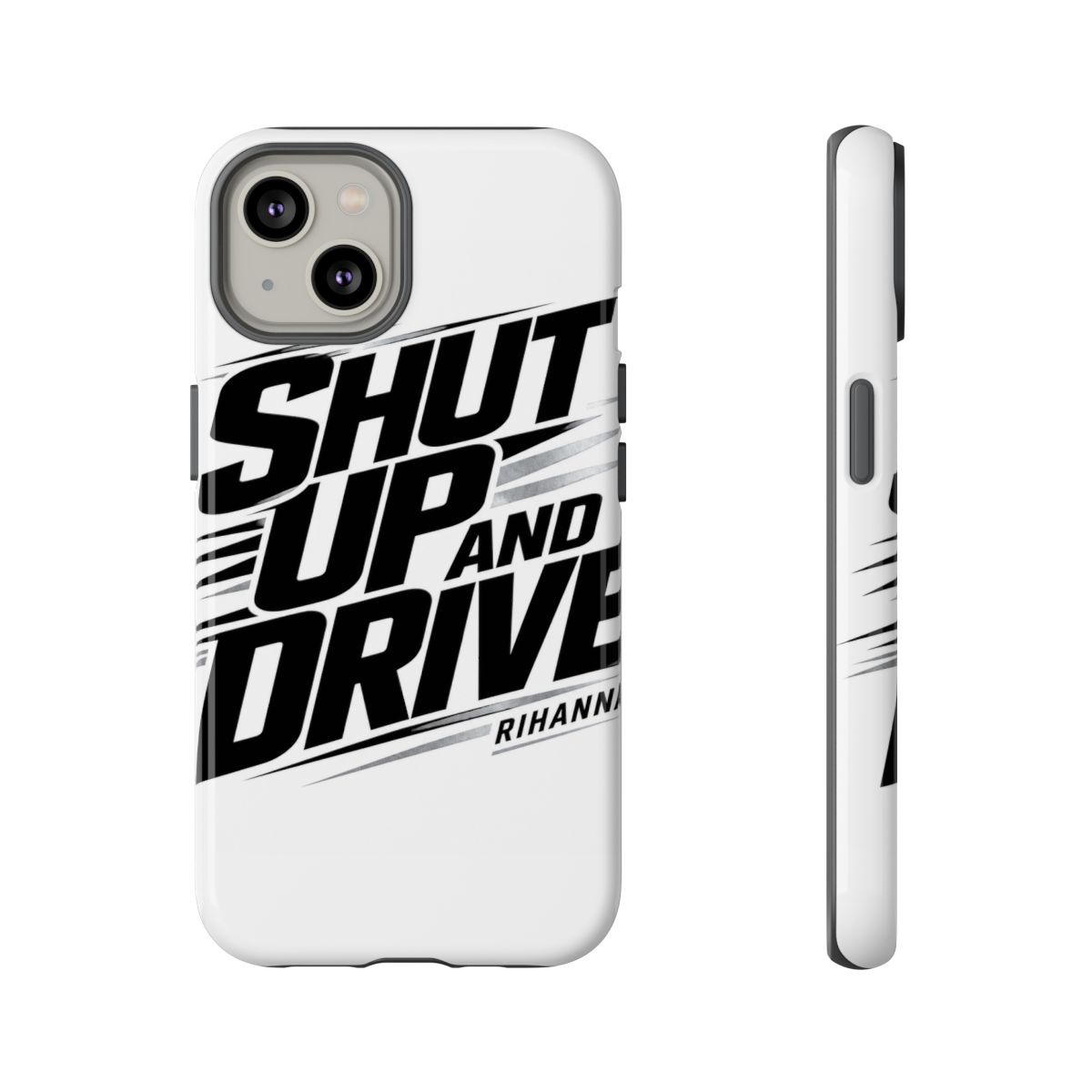 Rihanna "Shut Up And Drive" Phone Case - alternate angle 3, merchandise