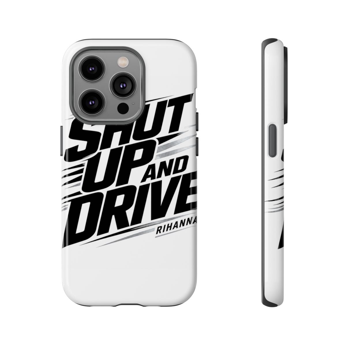 Rihanna "Shut Up And Drive" Phone Case - alternate angle 4, merchandise