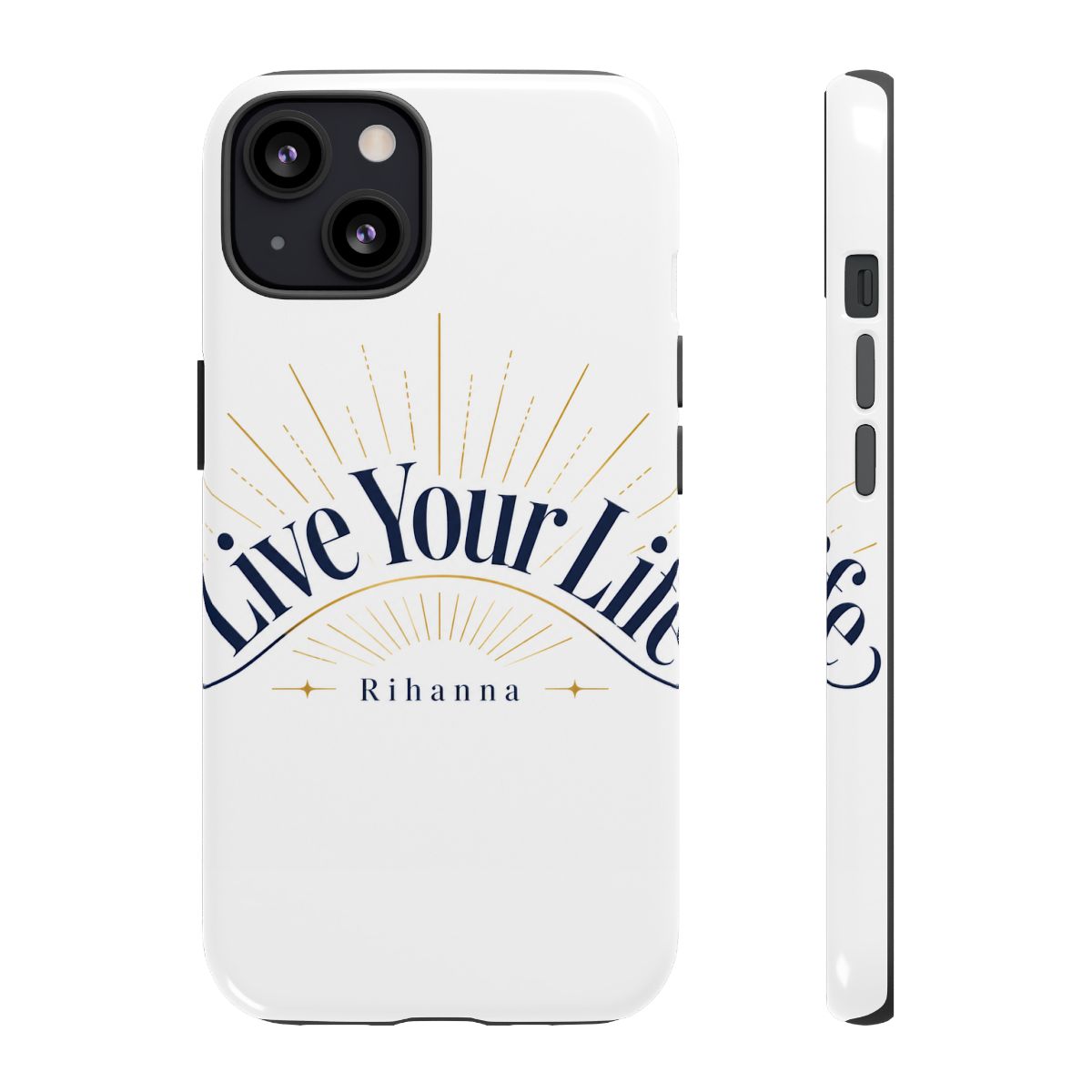Rihanna "Live Your Life" Phone Case