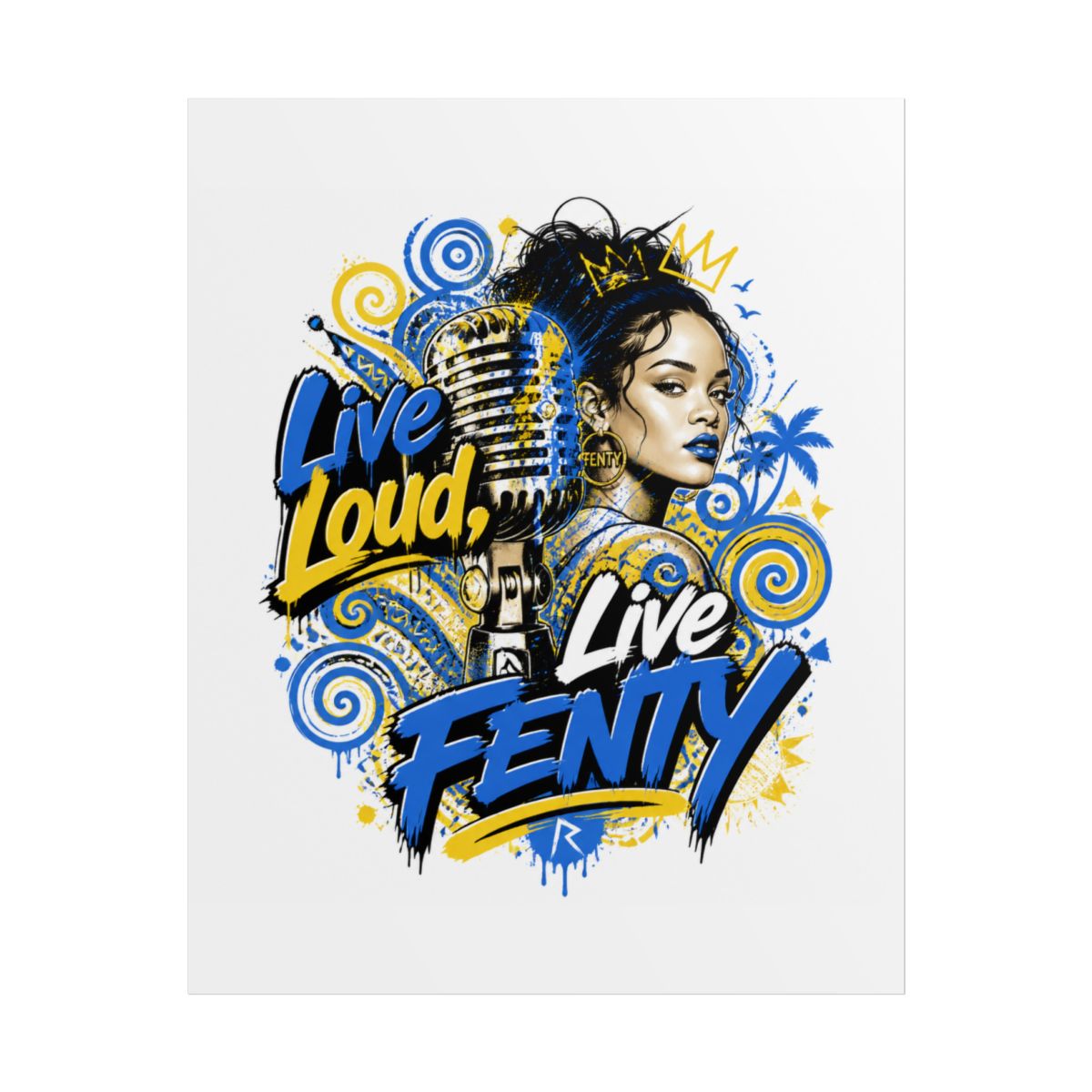 Rihanna "Live Loud, Live Fenty" Poster