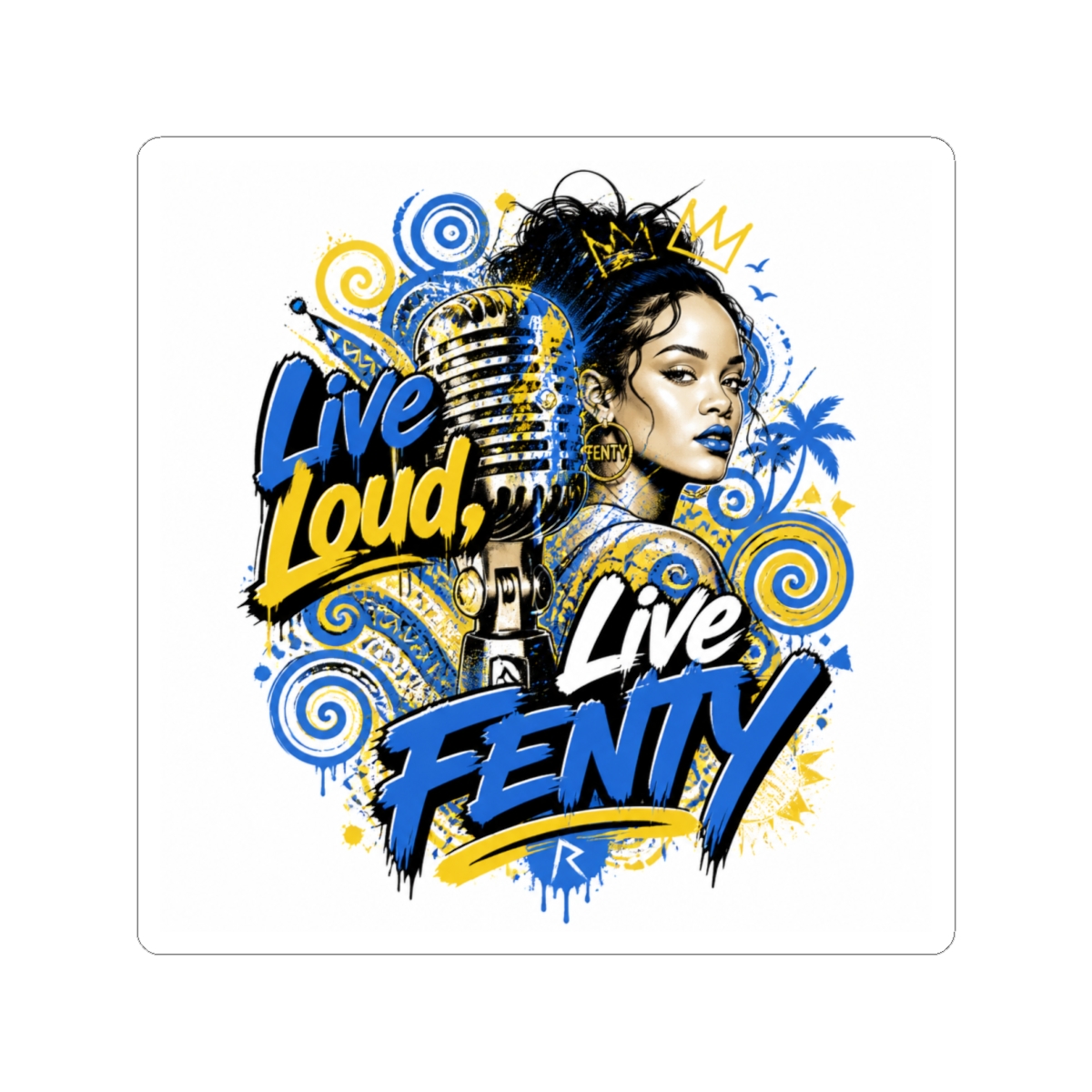Rihanna "Live Loud, Live Fenty" Sticker